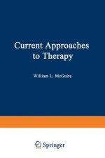 Current Approaches to Therapy