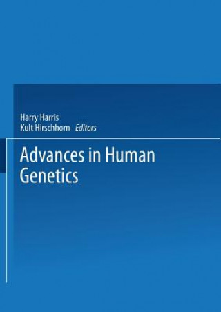 Advances in Human Genetics