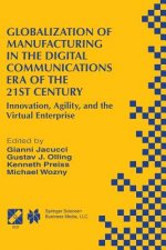 Globalization of Manufacturing in the Digital Communications Era of the 21st Century