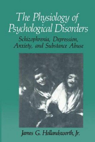 Physiology of Psychological Disorders
