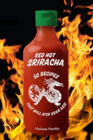 Red Hot Sriracha