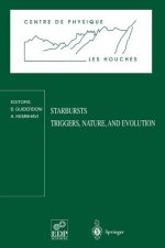 Starbursts Triggers, Nature, and Evolution