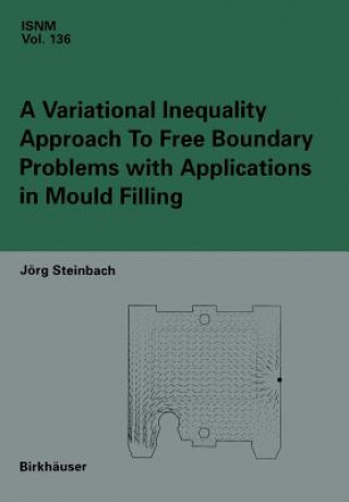 Variational Inequality Approach to free Boundary Problems with Applications in Mould Filling