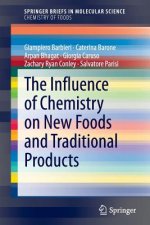 Influence of Chemistry on New Foods and Traditional Products