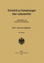 Entwurfe Zu Festsetzungen UEber Lebensmittel