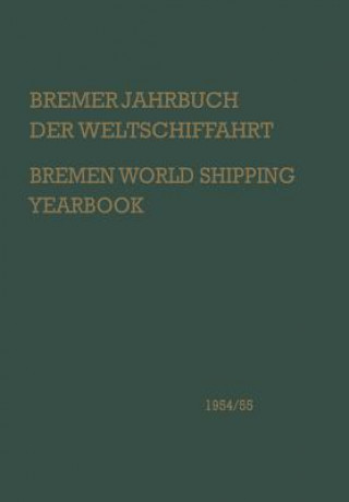 Bremer Jahrbuch Der Weltschiffahrt 1954/55 / Bremen World Shipping Yearbook