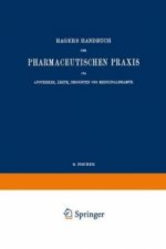 Hagers Handbuch der Pharmaceutischen Praxis fur Apotheker, Arzte, Drogisten und Medicinalbeamte