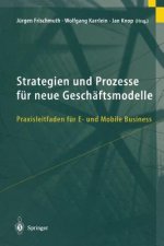 Strategien Und Prozesse Fur Neue Geschaftsmodelle