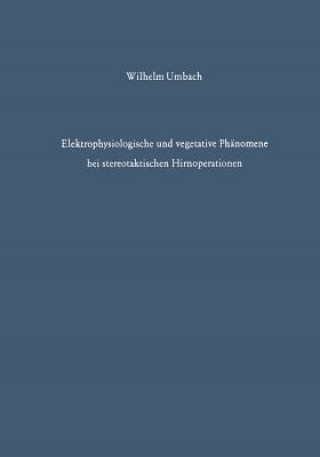Elektrophysiologische und vegetative Phänomene bei stereotaktischen Hirnoperationen, 1