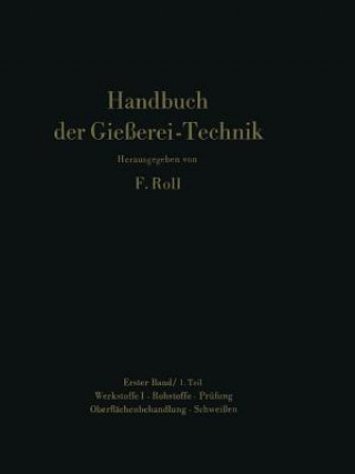 Handbuch der Gießerei-Technik, 2