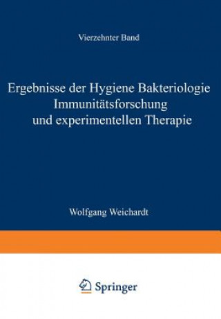 Ergebnisse Der Hygiene Bakteriologie Immunitatsforschung Und Experimentellen Therapie
