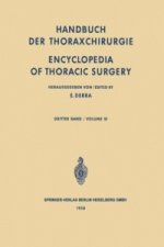 Handbuch der Thoraxchirurgie / Encyclopedia of Thoracic Surgery, 2