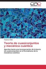 Teoria de cuasiconjuntos y mecanica cuantica