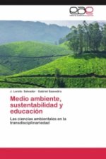 Medio ambiente, sustentabilidad y educación