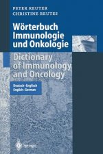 Worterbuch Immunologie Und Onkologie / Dictionary of Immunology and Oncology