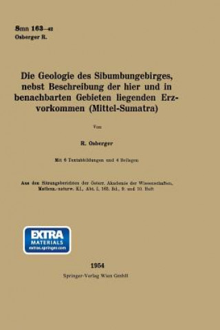 Geologie Des Sibumungebirges, Nebst Beschreibung Der Hier Und in Benachbarten Gebieten Liegenden Erzvorkommen (Mittel-Sumatra)