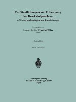 Veröffentlichungen zur Erforschung der Druckstoßprobleme in Wasserkraftanlagen und Rohrleitungen, 1
