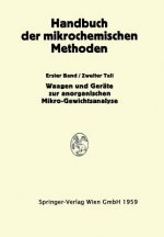 Waagen Und Wagung; Gerate Zur Anorganischen Mikro-Gewichtsanalyse
