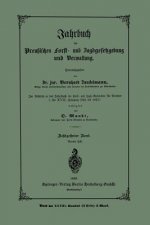 Jahrbuch Der Preussischen Forst- Und Jagdgesetzgebung Und Verwaltung