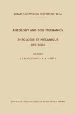 Rheology and Soil Mechanics / Rheologie et Mecanique des Sols