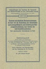 Chemisch-Physikalische Blutuntersuchungen, Ihr Wert Fur Die Beurteilung Der Konstitution Und Leistungsfahigkeit, Und Ein Beitrag Zur Blutgruppenbestim