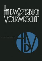 Handwoerterbuch Der Volkswirtschaft