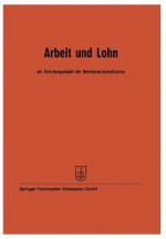 Arbeit Und Lohn ALS Forschungsobjekt Der Betriebswirtschaftslehre