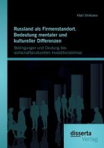 Russland als Firmenstandort. Bedeutung mentaler und kultureller Differenzen
