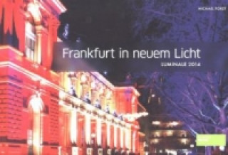 Frankfurt in neuem Licht