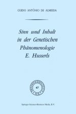 Sinn Und Inhalt in Der Genetischen Phanomenologie E. Husserls