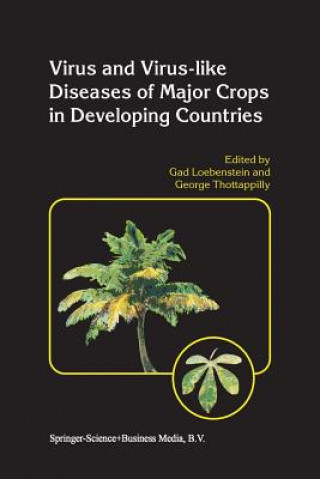 Virus and Virus-like Diseases of Major Crops in Developing Countries, 2