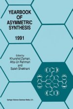 Yearbook of Asymmetric Synthesis 1991, 1