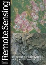 Remote sensing: an operational technology for the mining and petroleum industries