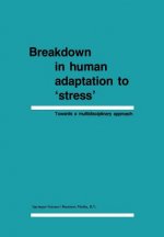 Breakdown in Human Adaptation to Stress , 1