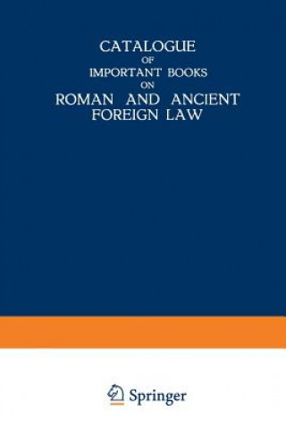 Catalogue of Important Books on Roman and Ancient Foreign Law