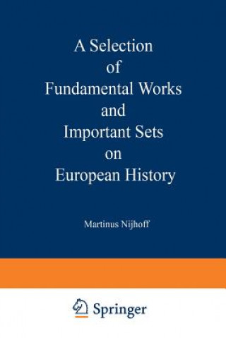 Selection of Fundamental Works and Important Sets on European History