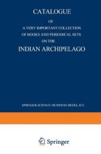 Catalogue of a very important collection of books and periodical sets on the Indian Archipelago