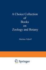Choice Collection of Books on Zoology and Botany