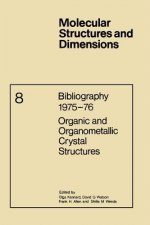 Bibliography 1975 76 Organic and Organometallic Crystal Structures, 2