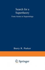 Search for a Supertheory