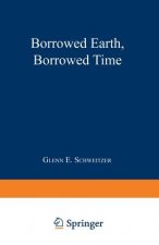 Borrowed Earth, Borrowed Time