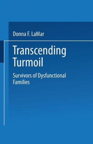 Transcending Turmoil