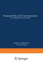 Purposeful Play with Your Preschooler
