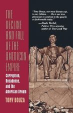 Decline and Fall of the American Empire