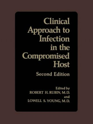 Clinical Approach to Infection in the Compromised Host