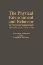 Physical Environment and Behavior