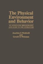 Physical Environment and Behavior