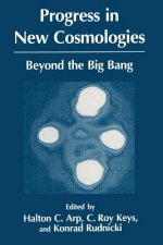 Progress in New Cosmologies