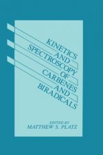 Kinetics and Spectroscopy of Carbenes and Biradicals