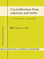 Crystallization from solutions and melts